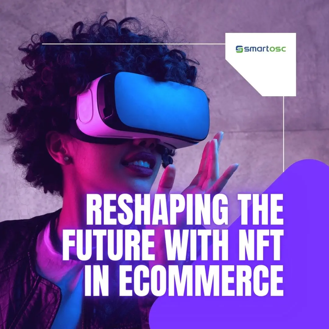 Reshaping the future with NFT in eCommerce